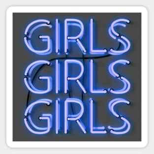 Girls Girls Girls - glowing blue neon sign Magnet